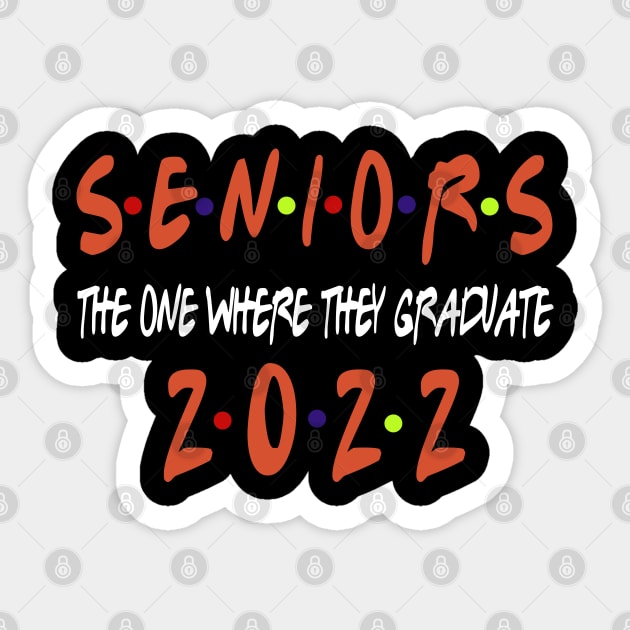 Senior 2022 The One Where They Graduate 2022 Sticker by Redmart